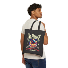 Load image into Gallery viewer, NO PLANET B Climate Activist Eco Friendly Canvas Tote