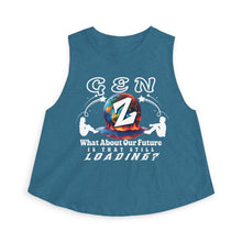 Load image into Gallery viewer, GEN Z WHAT ABOUT OUR FUTURE - IS THAT STILL LOADING? Bella Canvas Woman's Crop Top