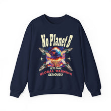 Load image into Gallery viewer, - NO PLANET B - Gildan Unisex Heavy Blend™ Crewneck Sweatshirt Environmental Activist Sweatshirt