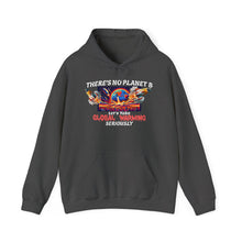 Load image into Gallery viewer, THERE'S NO PLANET B Gildan 18500 Climate Change Awareness Hoodie