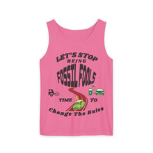 Load image into Gallery viewer, "Let’s Stop Being Fossil Fools" Comfort Colors Unisex Garment Dyed Tank Top