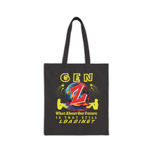 Load image into Gallery viewer, GEN Z WHAT ABOUT OUR FUTURE - IS THAT STILL LOADING? Versatile Liberty Eco Friendly Canvas Tote Bag