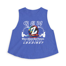 Load image into Gallery viewer, GEN Z WHAT ABOUT OUR FUTURE - IS THAT STILL LOADING? Bella Canvas Woman's Crop Top