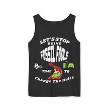 Load image into Gallery viewer, "Let’s Stop Being Fossil Fools" Comfort Colors Unisex Garment Dyed Tank Top