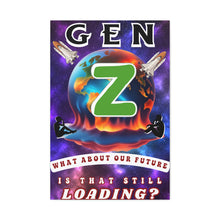 Load image into Gallery viewer, Gen Z Canvas Wall Art — "What About Our Future? Is That Still Loading?" Stretched Matte Print