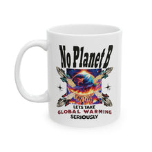 Load image into Gallery viewer, NO PLANET B Elegant Ceramic Coffee Cup (11oz & 15oz)
