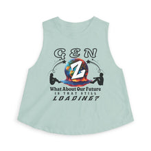 Load image into Gallery viewer, GEN Z WHAT ABOUT OUR FUTURE - IS THAT STILL LOADING? Bella Canvas Woman's Crop Top