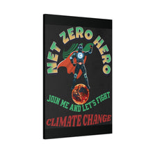 Load image into Gallery viewer, Net Zero Hero Climate Change Canvas Art — Inspirational Environmental Wall Decor