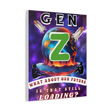 Load image into Gallery viewer, Gen Z Canvas Wall Art — "What About Our Future? Is That Still Loading?" Stretched Matte Print