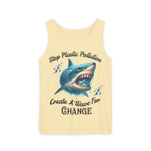 Load image into Gallery viewer, STOP PLASTIC POLLUTION - CREATE A WAVE FOR CHANGE Comfort Colors Unisex Garment Dyes Tank Top