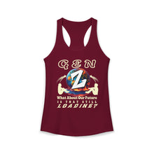 Load image into Gallery viewer, GEN Z WHAT ABOUT OUR FUTURE - IS THAT STILL LOADING/ Next Level 1533 Women's Ideal Racerback Tank