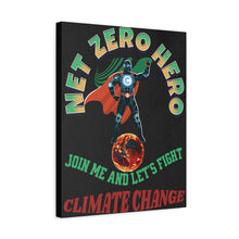Load image into Gallery viewer, Net Zero Hero Climate Change Canvas Art — Inspirational Environmental Wall Decor