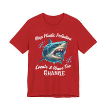 Load image into Gallery viewer, STOP PLASTIC POLLUTION - CREATE A WAVE FOR CHANGE Bella Canvas 3001 Unisex Jersey Tee