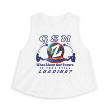 Load image into Gallery viewer, GEN Z WHAT ABOUT OUR FUTURE - IS THAT STILL LOADING? Bella Canvas Woman's Crop Top