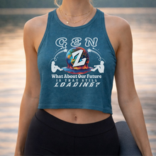 Load image into Gallery viewer, GEN Z WHAT ABOUT OUR FUTURE - IS THAT STILL LOADING? Bella Canvas Woman's Crop Top
