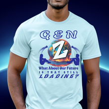Load image into Gallery viewer, GEN Z WHAT ABOUT OUR FUTURE - IS THAT STILL LOADING? Bella Canvas 3001 Unisex Jersey Tee