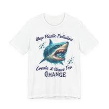 Load image into Gallery viewer, STOP PLASTIC POLLUTION - CREATE A WAVE FOR CHANGE     Bella Canvas 3001 Unisex Jersey Tee
