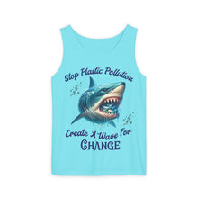 Load image into Gallery viewer, STOP PLASTIC POLLUTION - CREATE A WAVE FOR CHANGE  Comfort Colors Unisex Garment  Dyes Tank Top
