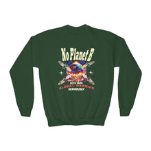 Load image into Gallery viewer, No Planet B Youth Sweatshirt -  Gildan 18000 B  "Let's Take Global Warming Seriously" Environmental Crewneck
