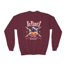 Load image into Gallery viewer, No Planet B Youth Sweatshirt -  Gildan 18000 B  "Let's Take Global Warming Seriously" Environmental Crewneck
