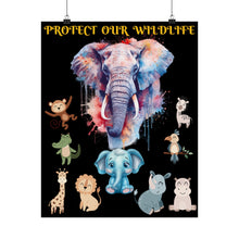 Load image into Gallery viewer, PROTECT OUR WILDLIFE - Wildlife Conservation Art: Premium Museum-Grade Matte Vertical Posters

