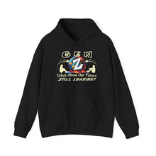 Load image into Gallery viewer, GEN Z  WHAT ABOUT OUR FUTURE - STILL LOADING?     Gildan 18500     Unisex Heavy Blend Hooded Sweatshirt
