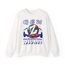 Load image into Gallery viewer, Gen Z "What About Our Future Is That Still Loading? "Gildan Unisex Heavy Blend  Crewneck Sweatshirt
