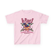 Load image into Gallery viewer, NO PLANET B    Gildan 5000B  Kid's Heavy Cotton Tee
