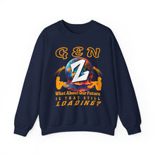 Load image into Gallery viewer, Gen Z "What About Our Future Is That Still Loading? "Gildan Unisex Heavy Blend  Crewneck Sweatshirt
