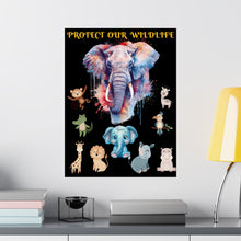 Load image into Gallery viewer, PROTECT OUR WILDLIFE - Wildlife Conservation Art: Premium Museum-Grade Matte Vertical Posters
