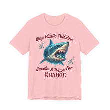 Load image into Gallery viewer, STOP PLASTIC POLLUTION - CREATE A WAVE FOR CHANGE     Bella Canvas 3001 Unisex Jersey Tee
