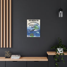 Load image into Gallery viewer, We Need to Stop Polluting Our Oceans - Before It's Too Late -  Ocean Conservation Matte Canvas Wall Art
