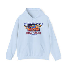 Load image into Gallery viewer, THERE'S NO PLANET B   Gildan 18500 Climate Change Awareness Hoodie
