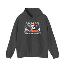Load image into Gallery viewer, GEN Z  WHAT ABOUT OUR FUTURE - STILL LOADING?     Gildan 18500     Unisex Heavy Blend Hooded Sweatshirt
