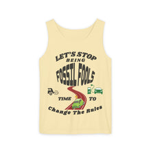 Load image into Gallery viewer, "Let’s Stop Being Fossil Fools" Comfort Colors Unisex Garment Dyed Tank Top
