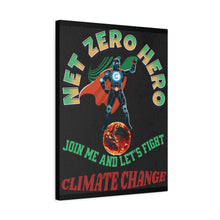 Load image into Gallery viewer, Net Zero Hero Climate Change Canvas Art — Inspirational Environmental Wall Decor
