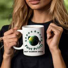 Load image into Gallery viewer, LEAVE GREEN FOOT PRINTS - NOT CARBON ONES   Elegant Eco Friendly Ceramic Tea and Coffee Mug (11oz &amp; 15oz)
