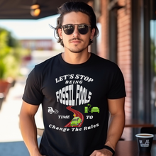 Load image into Gallery viewer, Let’s Stop Being Fossil Fools   Gildan 5000 unisex heavy cotton T-Shirt
